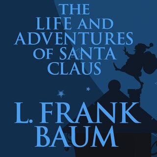 Front cover_The Life and Adventures of Santa Claus