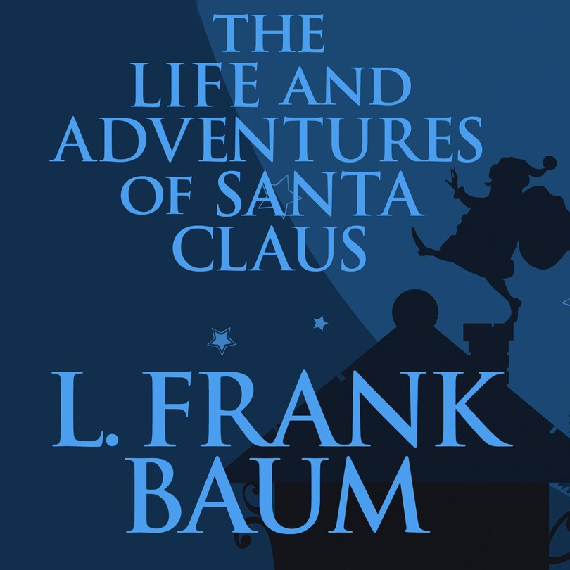 Front cover_The Life and Adventures of Santa Claus
