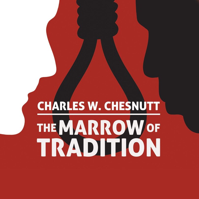Couverture_The Marrow of Tradition