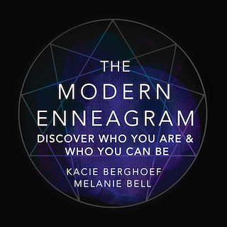 The Modern Enneagram: Discover Who You Are and Who You Can Be