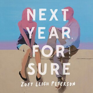 Next Year, For Sure: A Novel