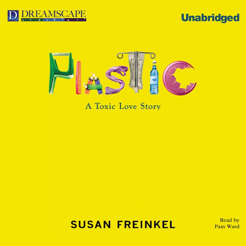 Plastic: A Toxic Love Story