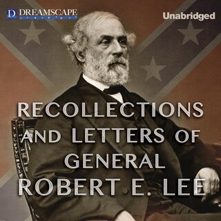 Front cover_Recollections and Letters of General Robert E. Lee
