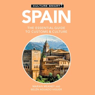 Couverture_Spain - Culture Smart!: The Essential Guide to Customs & Culture
