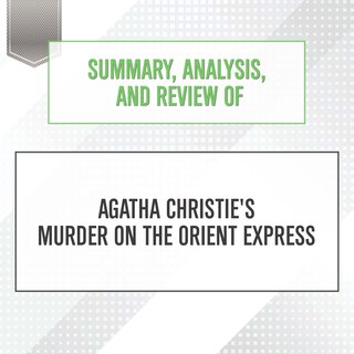 Front cover_Summary, Analysis, and Review of Agatha Christie's Murder on the Orient Express
