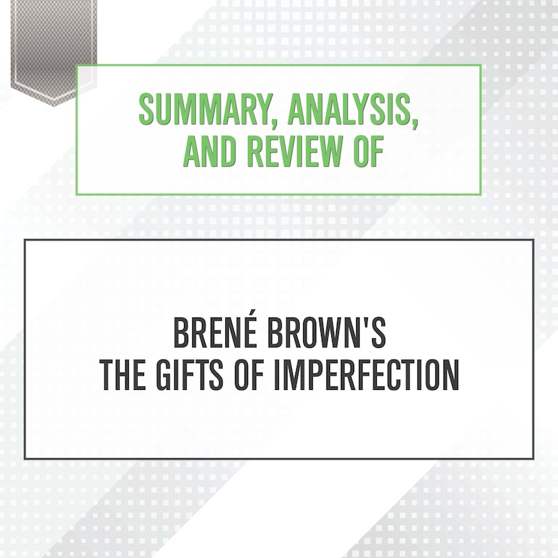 Front cover_Summary, Analysis, and Review of Brene Brown's The Gifts of Imperfection