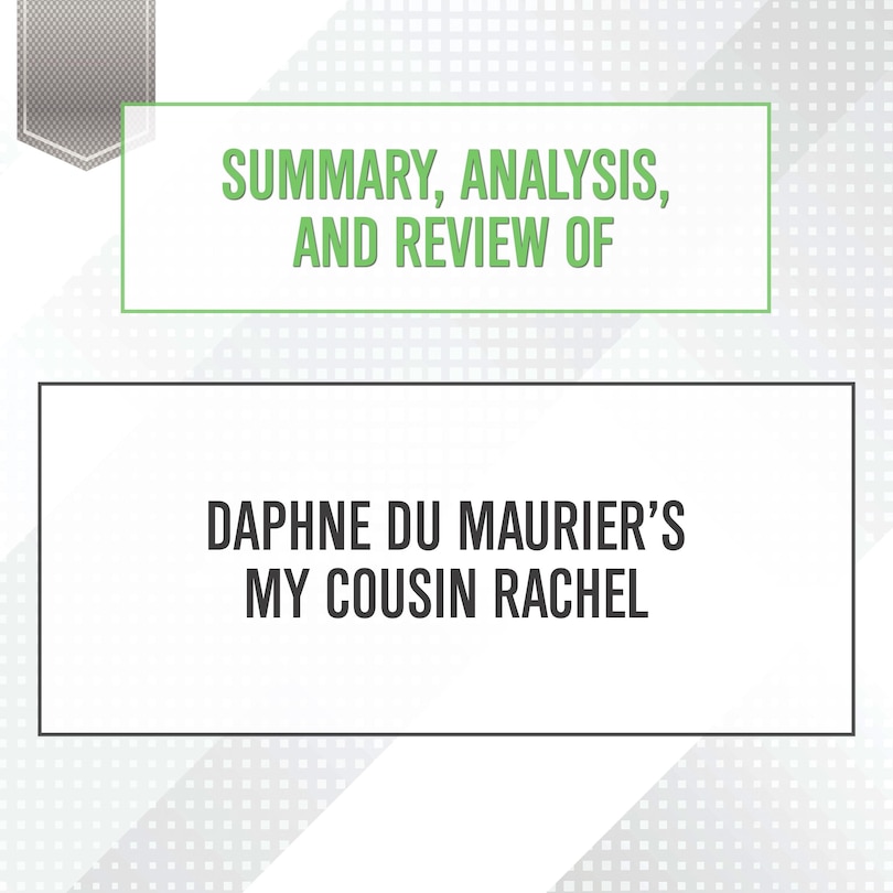 Front cover_Summary, Analysis, and Review of Daphne du Maurier’s My Cousin Rachel