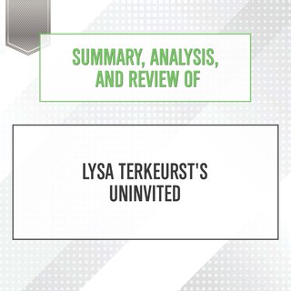 Summary, Analysis, and Review of Lysa TerKeurst's Uninvited