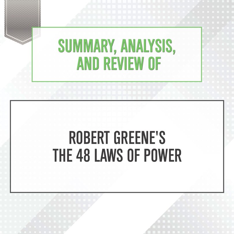 Couverture_Summary, Analysis, and Review of Robert Greene's The 48 Laws of Power