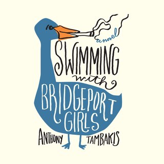 Swimming with Bridgeport Girls: A Novel