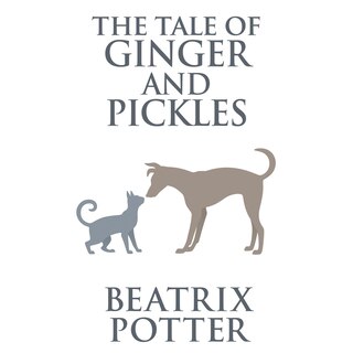 Front cover_The Tale of Ginger and Pickles