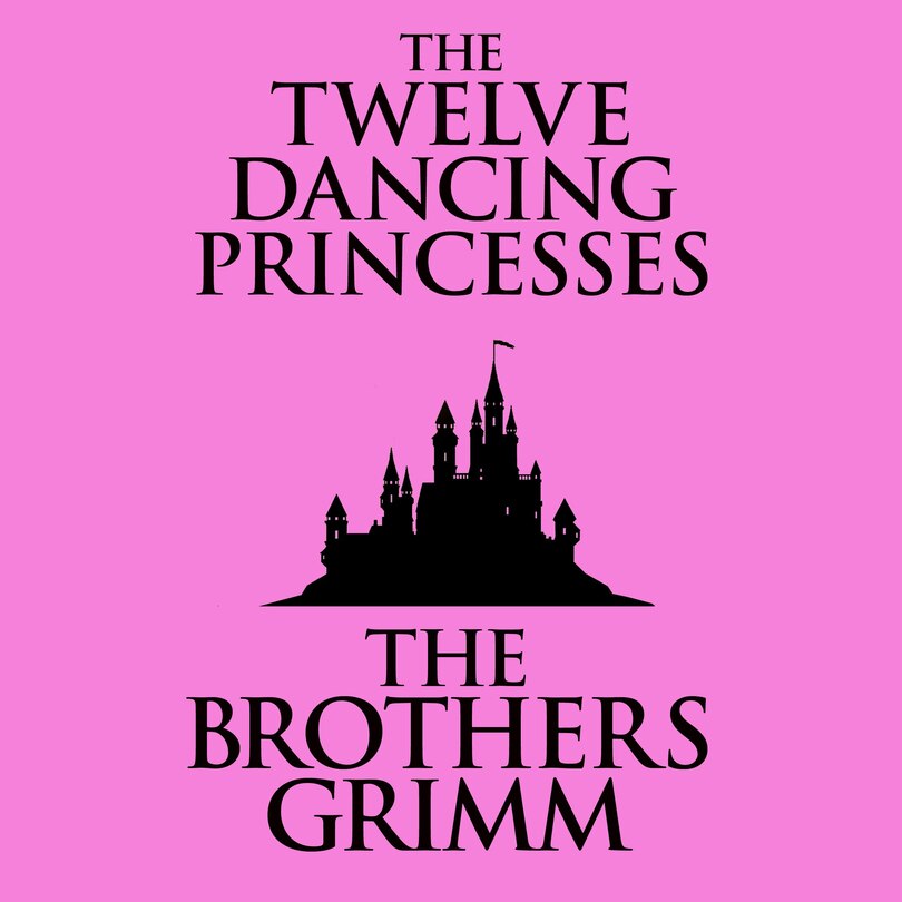 Couverture_The Twelve Dancing Princesses