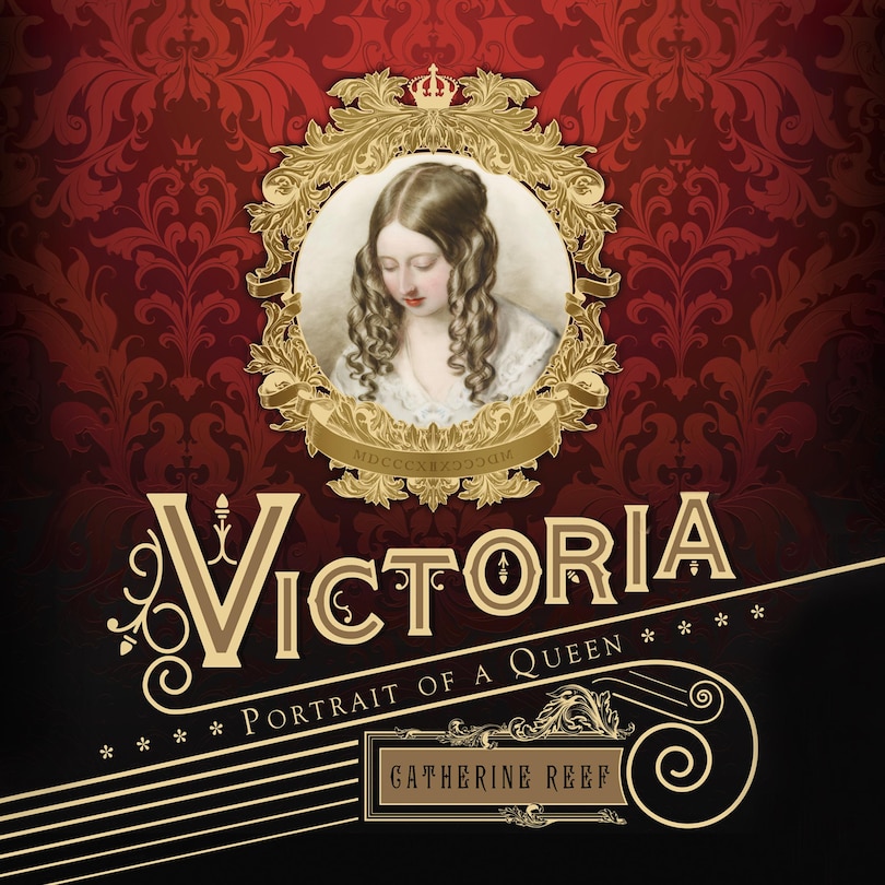 Victoria: Portrait of a Queen