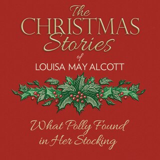 Front cover_What Polly Found in Her Stocking