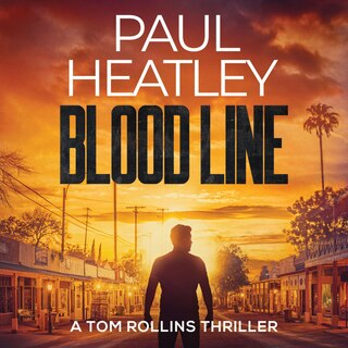 Blood Line: A Tom Rollins Thriller