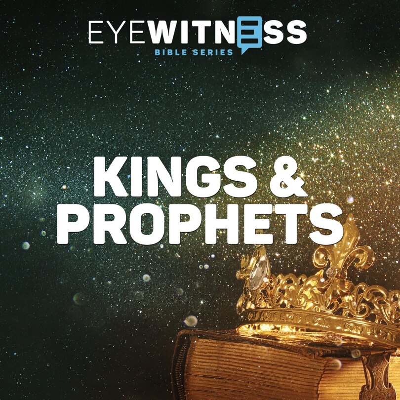 Front cover_Eyewitness Bible Series: Kings & Prophets