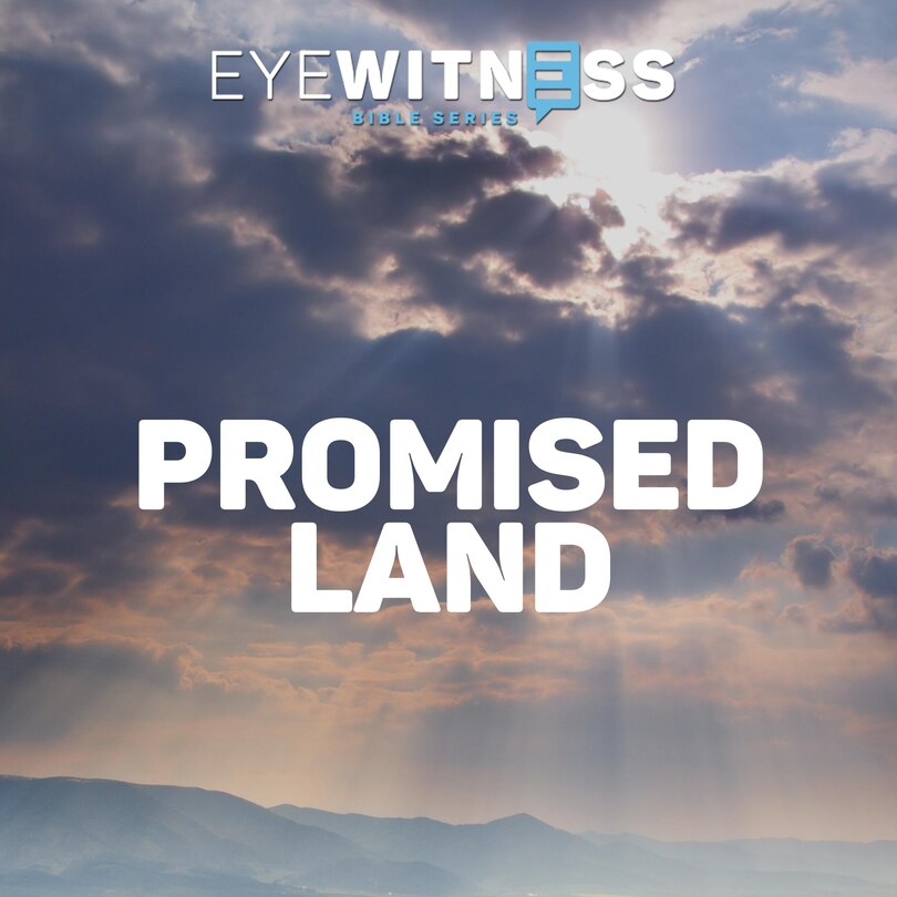 Front cover_Eyewitness Bible Series: Promised Land