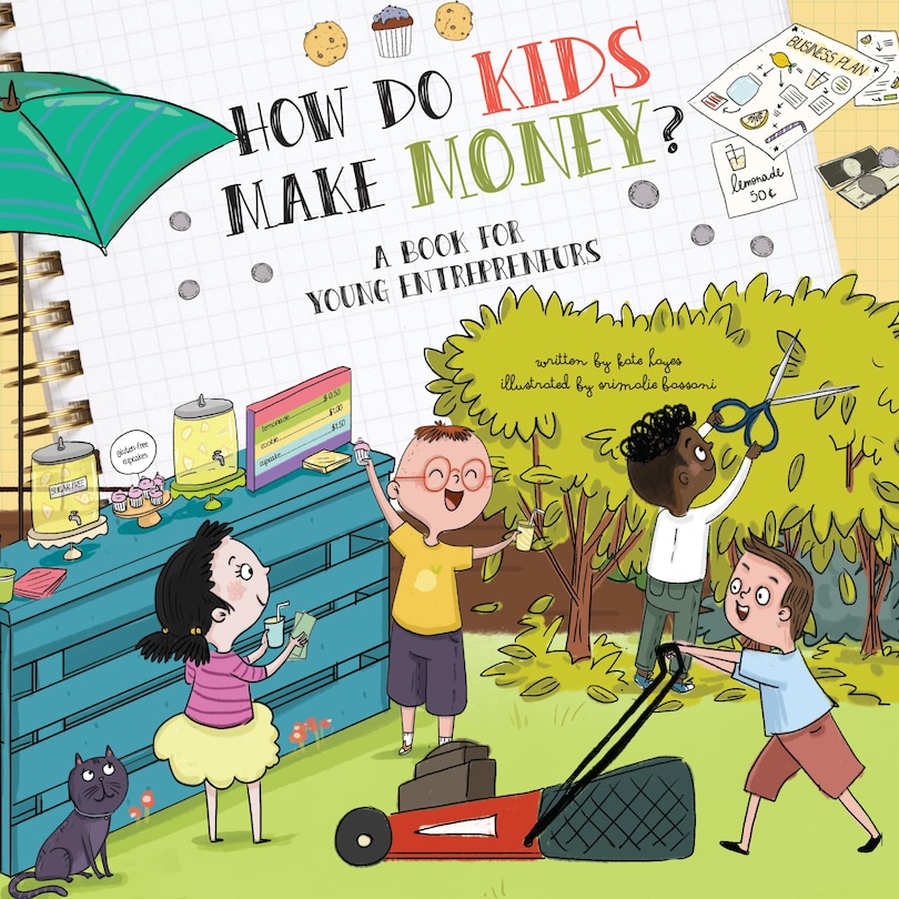 How Do Kids Make Money?: A Book for Young Entrepreneurs