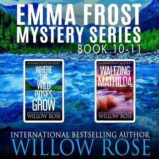 Emma Frost Mystery Series: Book 10+11