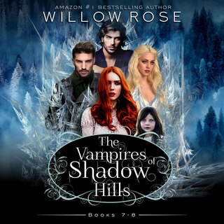 Front cover_The Vampires of Shadow Hills Series: Volume 7-8