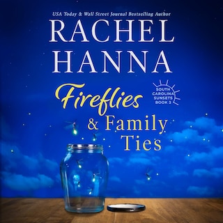 Fireflies & Family Ties