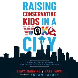 Front cover_Raising Conservative Kids in a Woke City