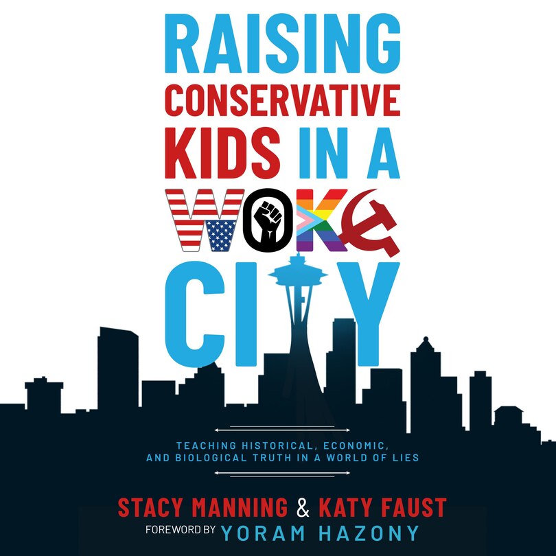Front cover_Raising Conservative Kids in a Woke City