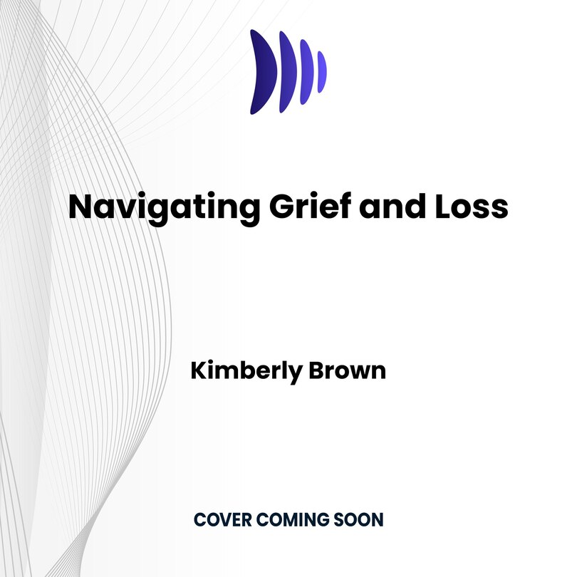 Front cover_Navigating Grief and Loss