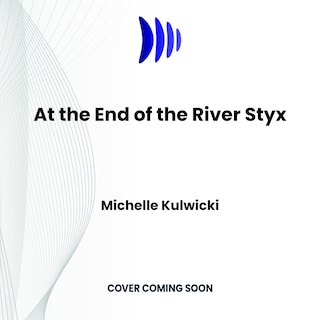 Couverture_At the End of the River Styx