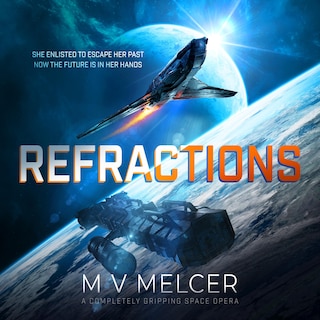 Refractions: A completely gripping space opera