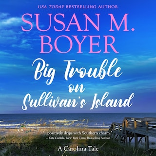 Big Trouble on Sullivan's Island: A Carolina Tale