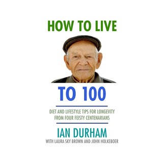 Couverture_How to Live to a Hundred