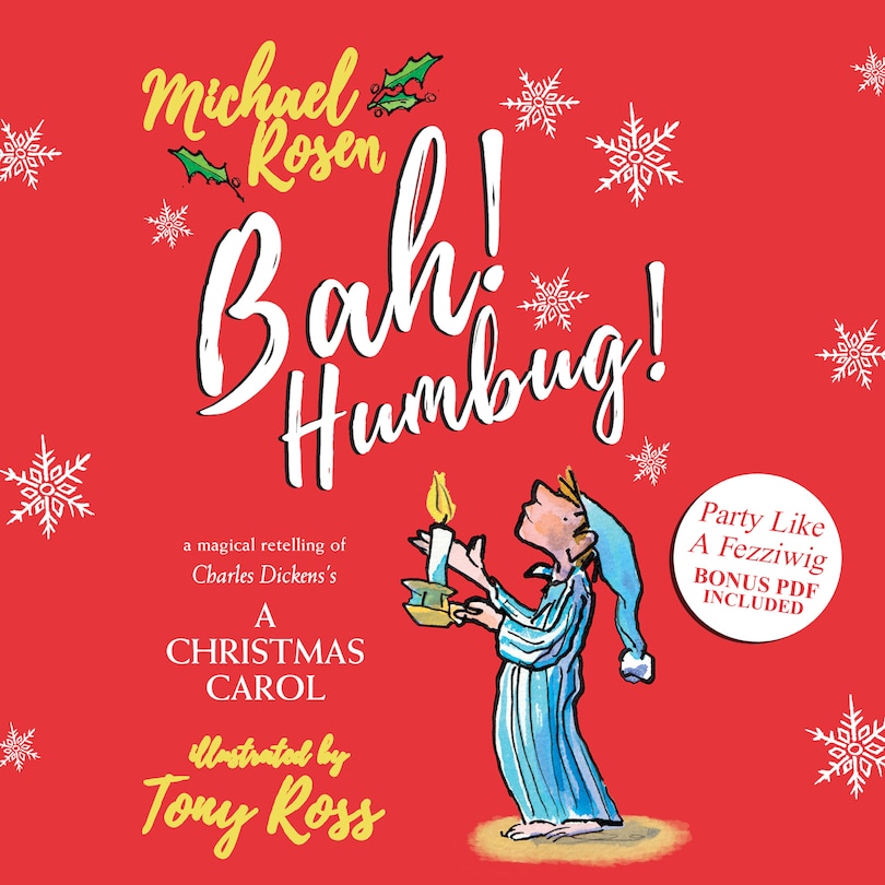 Bah! Humbug!: A Magical Retelling of Charles Dickens' A Christmas Carol