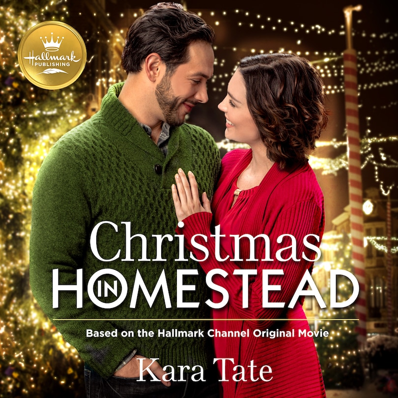 Christmas in Homestead: Based on the Hallmark Channel Original Movie