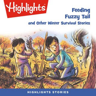 Couverture_Feeding Fuzzy Tail and Other Winter Survival Stories