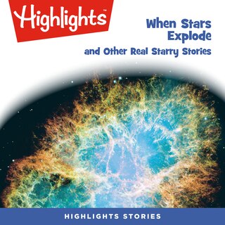Front cover_When Stars Explode and Other Real Starry Stories