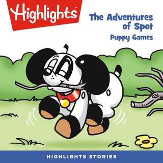 Front cover_The Adventures of Spot: Puppy Games