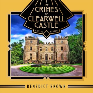 Front cover_The Crimes of Clearwell Castle