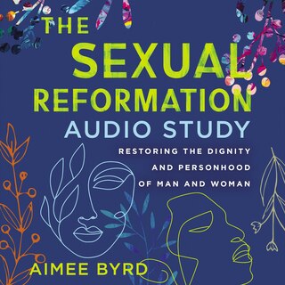 Front cover_The Sexual Reformation Audio Study