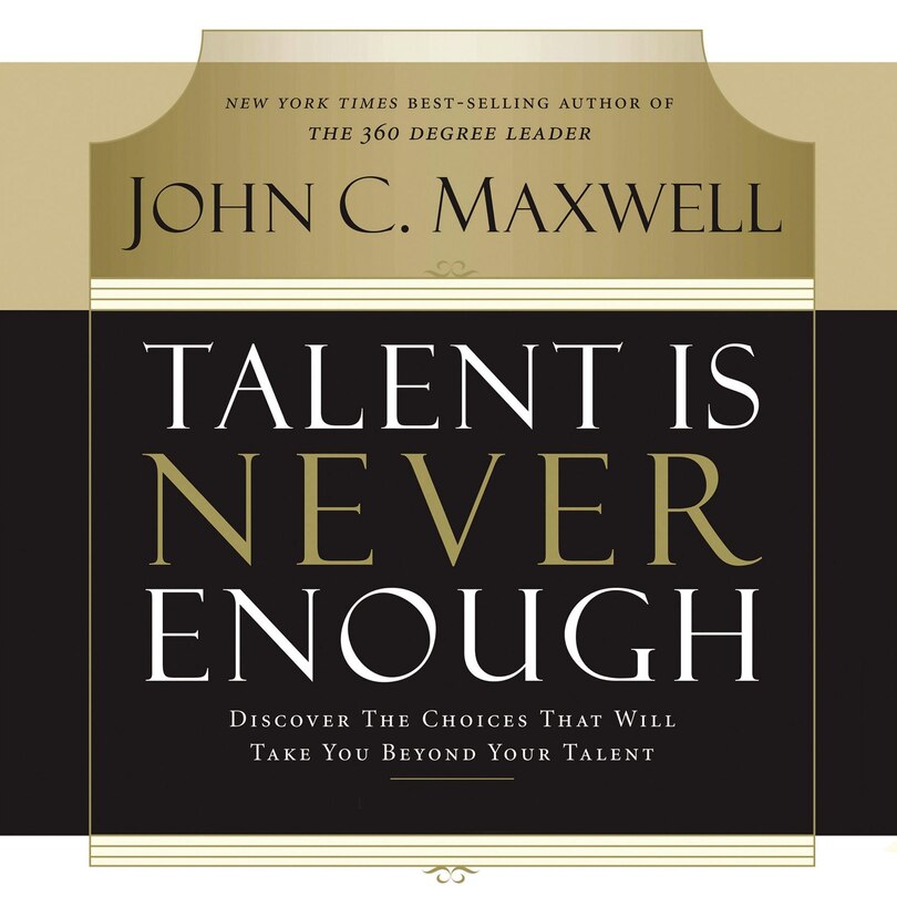 Front cover_Talent Is Never Enough