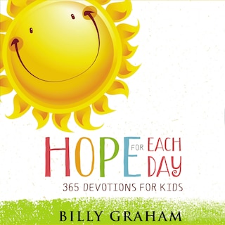 Hope for Each Day: 365 Devotions for Kids