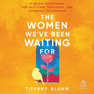 Front cover_The Women We've Been Waiting For