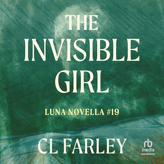 The Invisible Girl: Luna Novella
