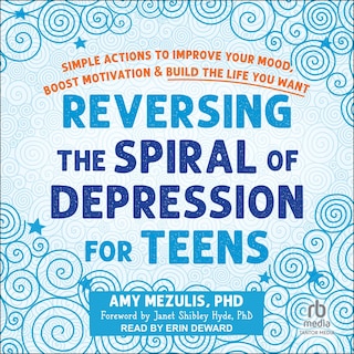 Front cover_Reversing the Spiral of Depression for Teens