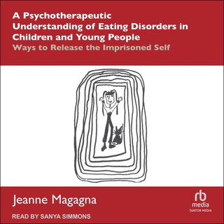 Front cover_A Psychotherapeutic Understanding of Eating Disorders in Children and Young People