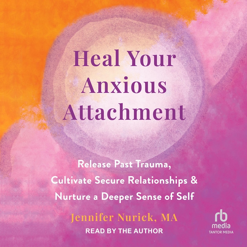 Front cover_Heal Your Anxious Attachment
