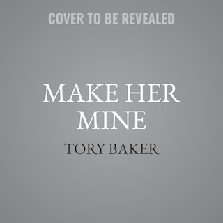 Couverture_Make Her Mine