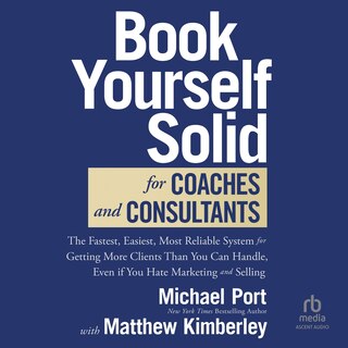 Front cover_Book Yourself Solid for Coaches and Consultants