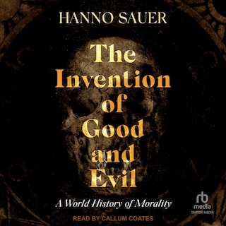 Couverture_The Invention of Good and Evil