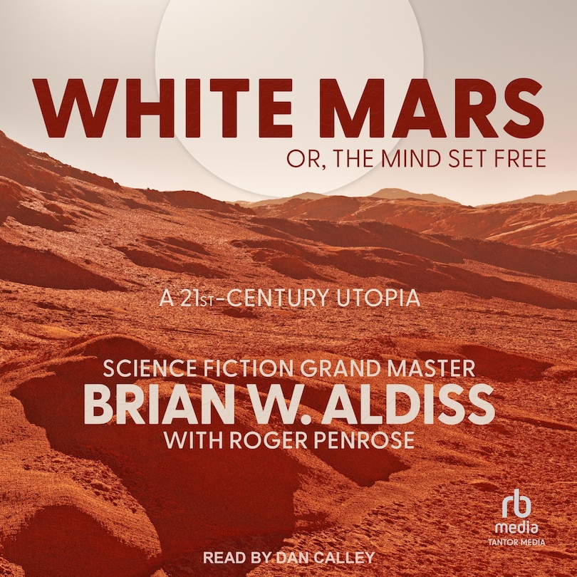 Front cover_White Mars; or, The Mind Set Free